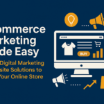 Digital banner showing “Ecommerce Marketing Made Easy” with visuals of computer screen, online store icons, and marketing symbols representing digital marketing for eCommerce.