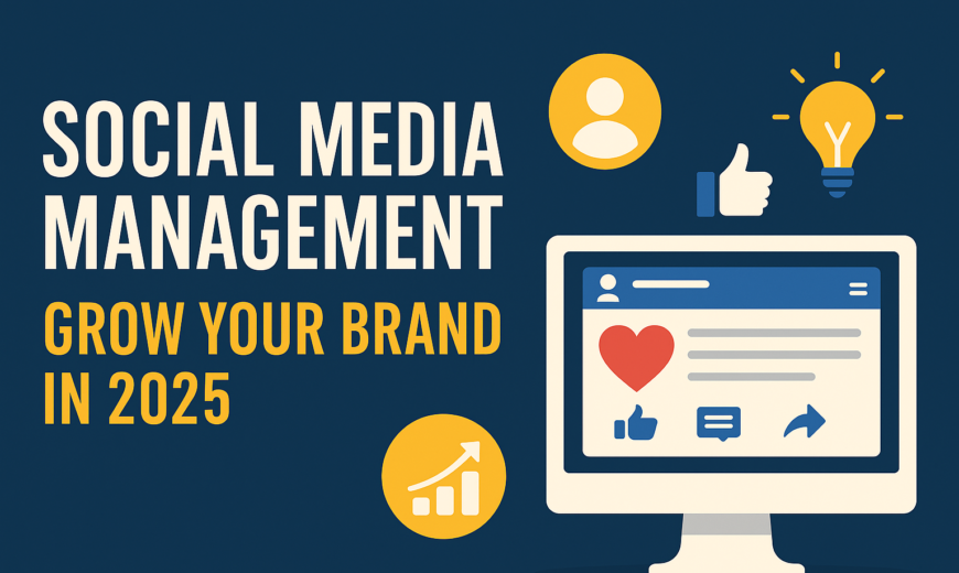 Modern digital banner showing social media icons like Facebook, Instagram, and LinkedIn with title “Social Media Management in 2025 – Build Your Brand Online.”